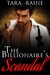 The Billionaire's Scandal (A BWWM Interracial Romance) by Tara Raine