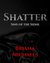 Shatter (Sins of the Sidhe, #1) by Briana Michaels
