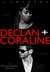 Declan + Coraline (Ruthless People, #0.5) by J.J. McAvoy