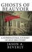Ghosts of Beauvoir A Supernatural Journey of Self-Discovery by Jason Beverly
