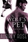 Bride to the Alpha (The Wolf's Pet, #2)