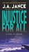 Injustice For All by J.A. Jance