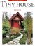 Tiny House - Book 2: For Micro, Tiny, Small, and Unconventional House Enthusiasts