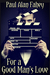 For a Good Man's Love by Paul Alan Fahey
