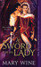 A Sword for His Lady (Courtly Love, #1) by Mary Wine