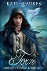 Torn (Bound Trilogy, #2)