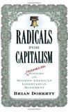 Radicals for Capitalism: A Freewheeling History of the Modern American Libertarian Movement