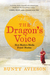 The Dragon's Voice How Modern Media Found Bhutan by Bunty Avieson