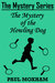 The Mystery of the Howling Dog (The Mystery Series, Short Story 7) by Paul Moxham
