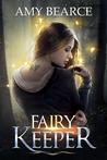Fairy Keeper (World of Aluvia, #1)