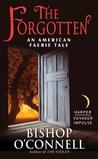 The Forgotten (An American Fairie Tale, #2)