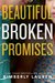 Beautiful Broken Promises (Broken Series Book 3) by Kimberly Lauren