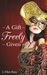 A Gift Freely Given (The Tahaerin Chronicles, #1) by J. Ellen Ross