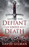 Master of War: Defiant Unto Death