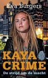 De strijd om de macht (KAYA Crime #1)