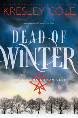 Dead of Winter (The Arcana Chronicles, #3)