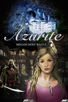 Azurite (Daughter of the Mountain #1)