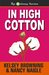 In High Cotton (Granny #3) by Kelsey Browning