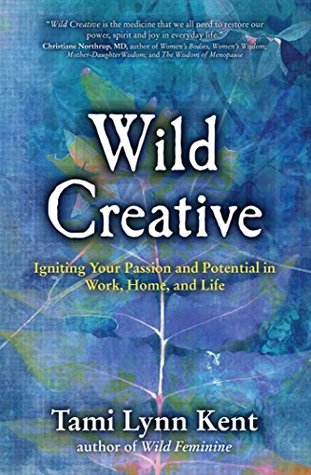 wild-creative-igniting-your-passion-and-potential-in-work-home-and-life