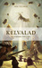Kelvalad, la Espada Oscura by Noa Velasco