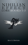 Nihilian Effect Lore (Nihilian Effect Lore #1-3)