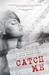 Catch Me by Claire Contreras
