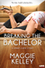 Breaking The Bachelor (Smart Cupid #1) by Maggie Kelley