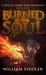 Burned by the Soul (Struck from the Heavens #1) by William Stadler