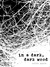 In a Dark, Dark Wood by Ruth Ware