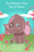 The Elephant's First Day of School by Jackie Small