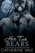 Her Two Bears by Catherine Vale