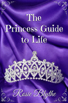 The Princess Guide to Life