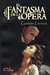 El Fantasma de la Opera by Gaston Leroux
