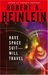 Have Space Suit—Will Travel (Heinlein's Juveniles, #12)