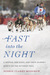 Fast into the Night A Woman, Her Dogs, and Their Journey North on the Iditarod Trail by Debbie Clarke Moderow