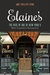 Elaine's The Rise of One of New York’s Most Legendary Restaurants from Those Who Were There by Amy Phillips Penn
