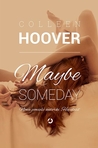 Maybe Someday (Maybe, #1)