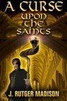 A Curse Upon the Saints