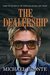 The Dealership by Michael Bronte