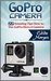 GoPro Camera 22 Amazing Tips How to Use GoPro Hero 4 Camera (GoPro Cameras, GoPro Camera s for dummies, GoPro Camera hero) by Eddie Morgan