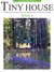 Tiny House - Book 3: For Micro, Tiny, Small, and Unconventional House Enthusiasts
