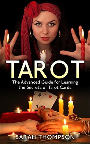 tarot-the-advanced-guide-for-learning-the-secrets-of-tarot-cards-free-bonus-included-tarot-cards-tarot-reading-tarot-new-fortune-telling-medium-clairvoyance-empathy-book-2