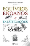 Equívocos Enganos e Falsificações da História de Portugal
