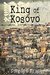 King of Kosovo by Stephen Frank