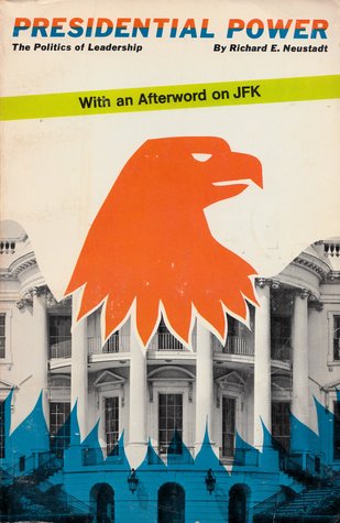 The Political Presidency Practice of Leadership from Kennedy through Reagan
