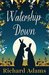 Watership Down by Richard Adams