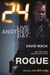 24 Rogue (24 Live Another Day #2) by David Mack