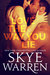 Love the Way You Lie (Stripped, #1) by Skye Warren