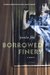 Borrowed Finery A Memoir by Paula Fox