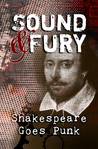 Sound & Fury Shakespeare Goes Punk cover